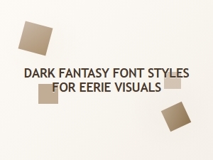 Eerie Typography for Dark Fantasy Designs