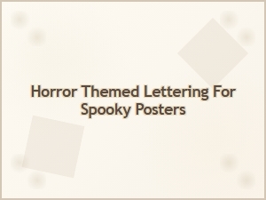 Spooky Lettering for Horror Posters
